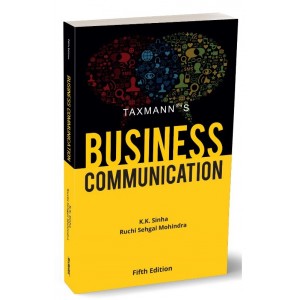 Taxmann's Business Communication by K. K. Sinha, Ruchi Sehgal Mohindra [Edn. 2023]